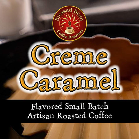 Creme Caramel flavored coffee